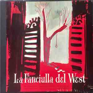 Giacomo Puccini, Carla Gavazzi, Ugo Savarese, Vasco Campagnano, Aldo Bertocci, Orchestra Sinfonica Di Milano Della RAI ,Orchestra Lirica E Coro di Milano ella Radiotelevisione Italiana Coro Di Milano Della RAI, Arturo Basile - La Fanciulla del West download free Giacomo Puccini, Carla Gavazzi, Ugo Savarese, Vasco Campagnano, Aldo Bertocci, Orchestra Sinfonica Di Milano Della RAI ,Orchestra Lirica E Coro di Milano ella Radiotelevisione Italiana Coro Di Milano Della RAI, Arturo Basile - La Fanciulla del West download mp3 flac