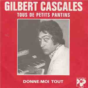 Gilbert Cascalès - Tous De Petits Pantins download mp3 flac