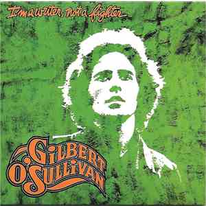 Gilbert O'Sullivan - I'm A Writer, Not A Fighter download free