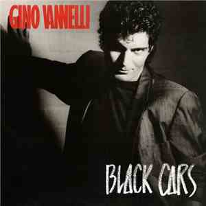 Gino Vannelli - Black Cars download mp3 flac