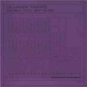 Giovanni Marks - Double Tech Jeep Music download mp3 flac