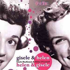 Gisele MacKenzie & Helen O'Connell - Gisele & Helen Helen & Gisele download free Gisele MacKenzie & Helen O'Connell - Gisele & Helen Helen & Gisele download mp3 flac
