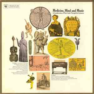 Goddard Lieberson - Medicine, Mind And Music: A Consideration Of Their Links Through The Centuries download mp3 flac