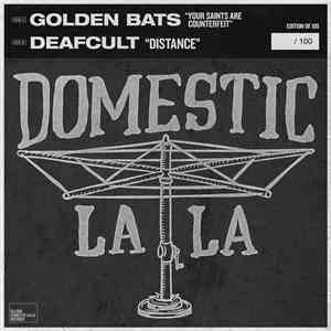 Golden Bats, DEAFCULT - Domestic La La: Vol. 4 download mp3 flac
