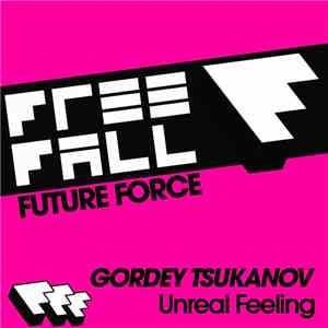 Gordey Tsukanov - Unreal Feeling download mp3 flac