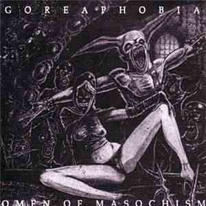 Goreaphobia - Omen Of Masochism download mp3 flac
