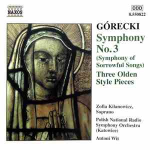 Górecki - Symphony No. 3 (Symphony Of Sorrowful Songs) / Three Olden Style Pieces download mp3 flac