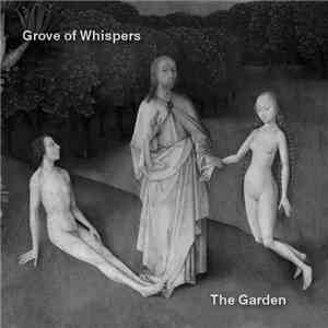 Grove Of Whispers - The Garden download free Grove Of Whispers - The Garden download mp3 flac