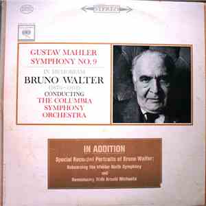 Gustav Mahler - Bruno Walter conducting The Columbia Symphony Orchestra - Symphony No. 9 (In Memoriam Bruno Walter) download free Gustav Mahler - Bruno Walter conducting The Columbia Symphony Orchestra - Symphony No. 9 (In Memoriam Bruno Walter) download mp3 flac