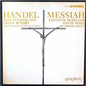 Handel - Joan Sutherland, Kenneth McKellar, Grace Bumbry, David Ward , London Symphony Orchestra & London Symphony Chorus, Sir Adrian Boult - Messiah download free Handel - Joan Sutherland, Kenneth McKellar, Grace Bumbry, David Ward , London Symphony Orchestra & London Symphony Chorus, Sir Adrian Boult - Messiah download mp3 flac
