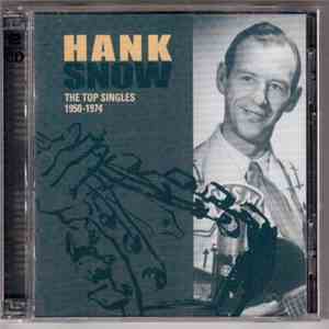 Hank Snow - The Top Singles 1950-1974 download mp3 flac