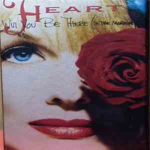Heart - Will You Be There (In The Morning) download mp3 flac