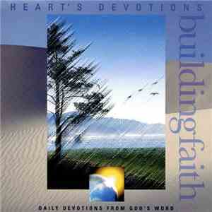 Heart's Devotions - Building Faith download free Heart's Devotions - Building Faith download mp3 flac