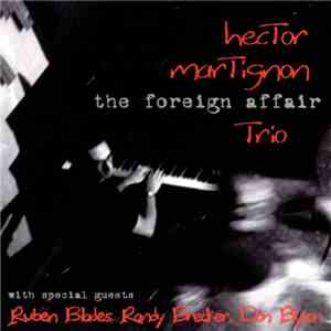 Hector Martignon Trio - The Foreign Affair download mp3 flac