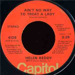 Helen Reddy - Ain't No Way To Treat A Lady download free Helen Reddy - Ain't No Way To Treat A Lady download mp3 flac