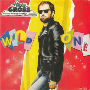 Henry Gross - Wild One download free Henry Gross - Wild One download mp3 flac