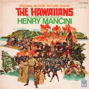 Henry Mancini - The Hawaiians (Original Motion Picture Score) download free Henry Mancini - The Hawaiians (Original Motion Picture Score) download mp3 flac