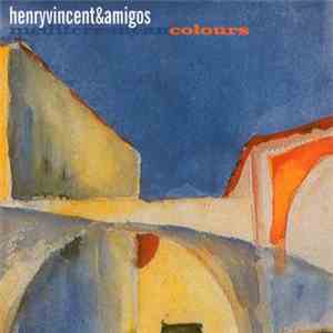 Henry Vincent & Amigos - Mediterranean Colours download mp3 flac