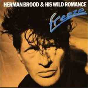 Herman Brood & His Wild Romance - Freeze download mp3 flac