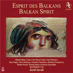 Hespèrion XXI, Jordi Savall - Espirit Des Balkans download free