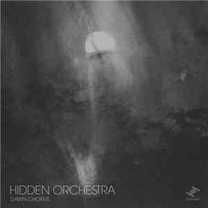 Hidden Orchestra - Dawn Chorus download free Hidden Orchestra - Dawn Chorus download mp3 flac