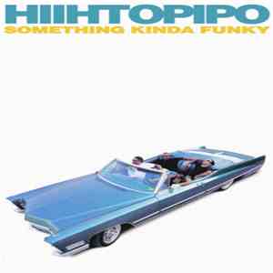 Hiihtopipo - Something Kinda Funky download mp3 flac