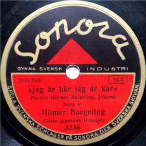 Hilmer Borgeling - Jag är Här Jag är Kär / Den Glade Matrosen download free Hilmer Borgeling - Jag är Här Jag är Kär / Den Glade Matrosen download mp3 flac