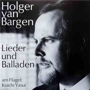 Holger Van Bargen - Lieder Und Balladen download free Holger Van Bargen - Lieder Und Balladen download mp3 flac