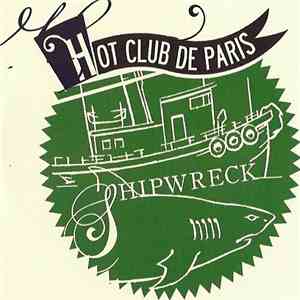 Hot Club De Paris - Shipwreck download mp3 flac