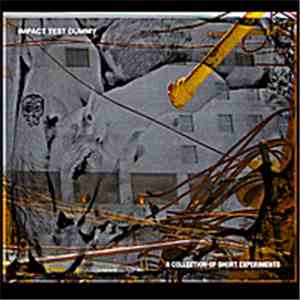 impactestdummy - A Collection of Short Experiments download mp3 flac