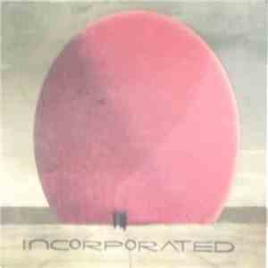 Incorporated - Incorporated download free Incorporated - Incorporated download mp3 flac