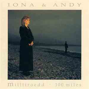 Iona Ac Andy - Milltiroedd: 100 Miles download free