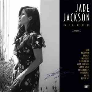 Jade Jackson - Gilded download free Jade Jackson - Gilded download mp3 flac