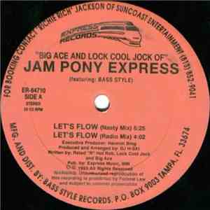 Jam Pony Express Featuring: Bass Style - Let's Flow download free Jam Pony Express Featuring: Bass Style - Let's Flow download mp3 flac