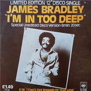 James Bradley  - I'm In Too Deep / I Can't Get Enough Of Your Love download mp3 flac