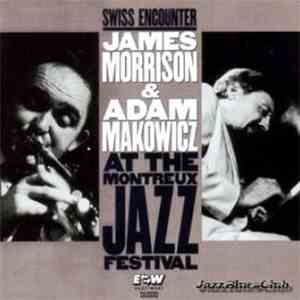 James Morrison & Adam Makowicz - At The Montreux Jazz Festival download free James Morrison & Adam Makowicz - At The Montreux Jazz Festival download mp3 flac
