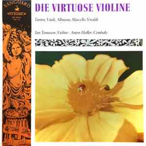 Jan Tomasow, Anton Heiller - Die Virtuose Violine download free Jan Tomasow, Anton Heiller - Die Virtuose Violine download mp3 flac
