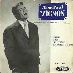 Jean Paul Vignon - Djibouti / La Pluie / J'ai Un Ticket / Mademoiselle Catherine download free Jean Paul Vignon - Djibouti / La Pluie / J'ai Un Ticket / Mademoiselle Catherine download mp3 flac
