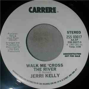 Jerri Kelly - Walk Me 'Cross The River download free Jerri Kelly - Walk Me 'Cross The River download mp3 flac