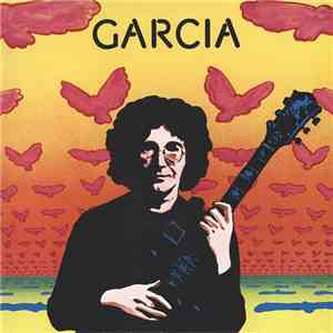 Jerry Garcia - Garcia (Compliments) download mp3 flac