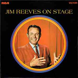 Jim Reeves - Jim Reeves On Stage download mp3 flac