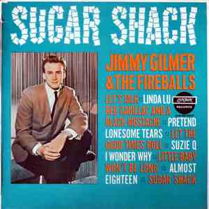 Jimmy Gilmer & The Fireballs - Sugar Shack download free
