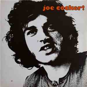 Joe Cocker - Joe Cocker! / With A Little Help From My Friends download free Joe Cocker - Joe Cocker! / With A Little Help From My Friends download mp3 flac