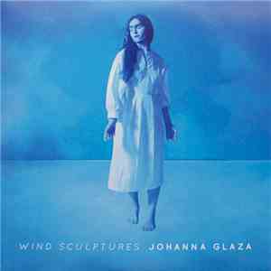 Johanna Glaza - Wind Sculptures download free Johanna Glaza - Wind Sculptures download mp3 flac