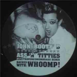 John 'Booty' B - Ass 'n' Titties (Electropunkdrumandbass Remix) download mp3 flac
