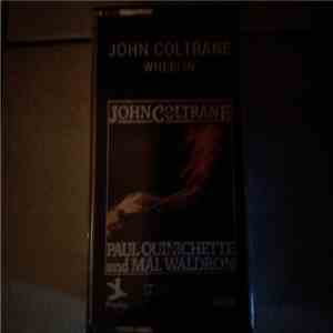 John Coltrane Featuring Paul Quinichette And Mal Waldron - Wheelin' download mp3 flac