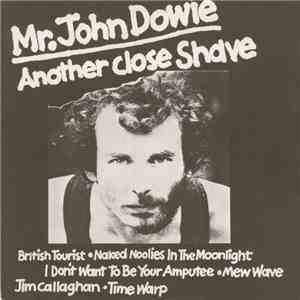 John Dowie - Another Close Shave download free John Dowie - Another Close Shave download mp3 flac