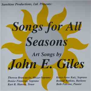 John E. Giles - Songs For All Seasons: Art Songs By John E. Giles download mp3 flac