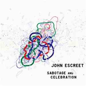 John Escreet - Sabotage and Celebration download mp3 flac