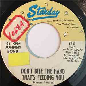 Johnny Bond - Don't Bite The Hand That’s Feeding You download mp3 flac